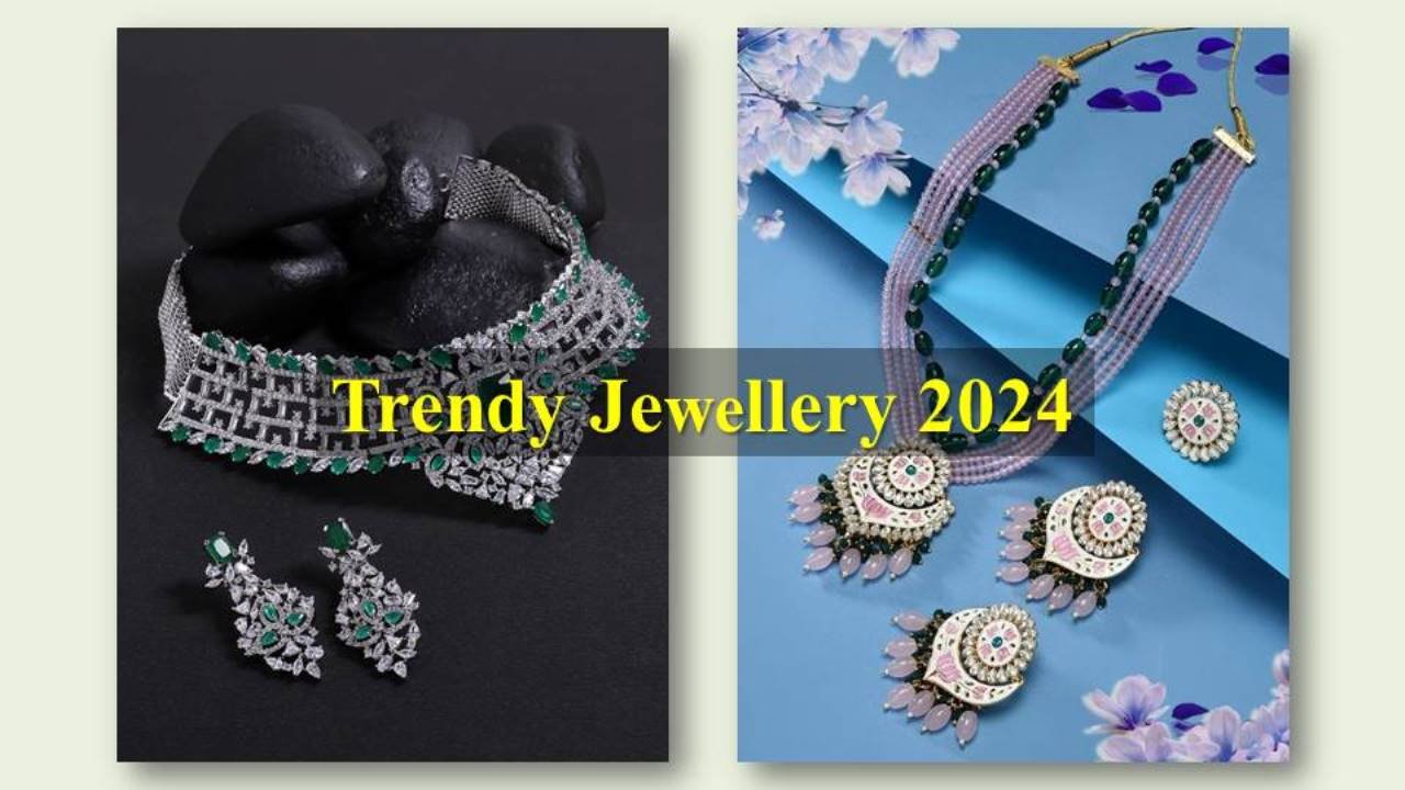 Trendy Jewellery 2024 : शादी में पहनकर जाने के लिए बेस्ट है ज्वेलरी, आपको देंगे फैंसी लुक
